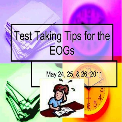 NBMS EOG Test Taking Tips