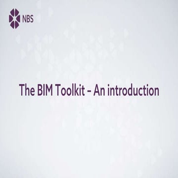 NBS BIM Toolkit - An Introduction