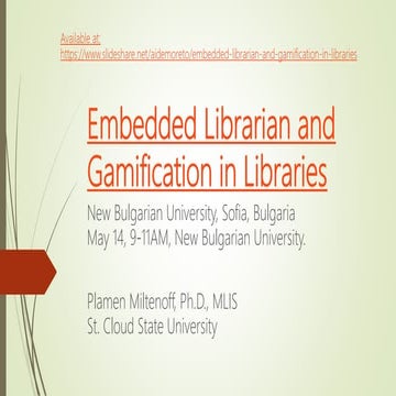 Embedded Librarian and Gamification in Libraries