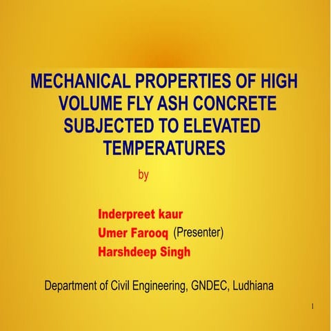 MECHANICAL PROPERTIES OF HIGH VOLUME FLY ASH CONCRETE  SUBJECTED TO ELEVATED ...