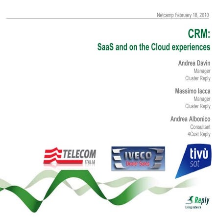 CRM: SaaS and on the Cloud experiences