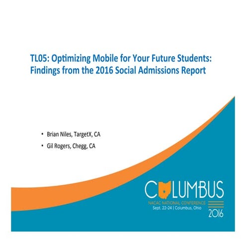 Optimizing Mobile for Your Future Students: Findings from the 2016 Social Adm...