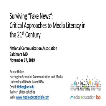 Surviving “Fake News”:Critical Approaches to Media Literacy in the 21st Century