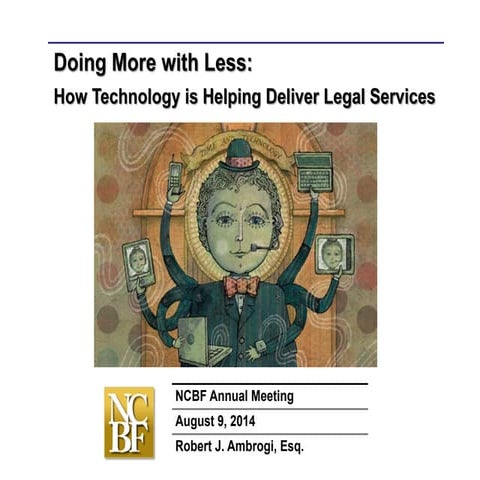 Doing More with Less: How Technology is Helping Deliver Legal Services