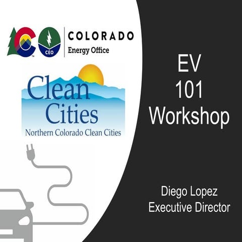 Northern Colorado Clean Cities (NCCC)-EV 101 Workshop-9_30 | PDF