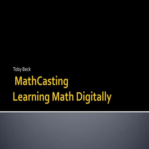 MathCasting-Teaching Math Digitally