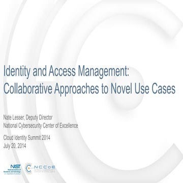 CIS14: NSTIC - Identity and Access Management Collaborative Approaches to Nov...