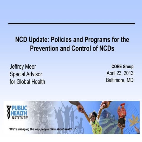 NCD Update: Policies and Programs for the Prevention and Control of NCD's_Jef...