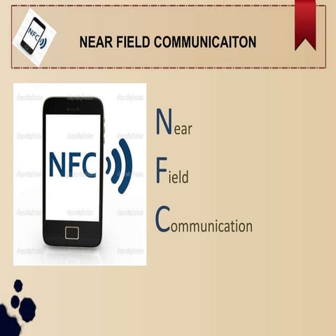 NEAR FIELD COMMUNICATION PPT