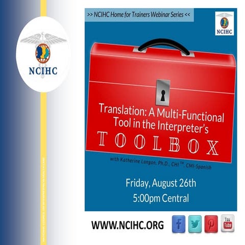NCIHC WEBINAR: Translation as a Tool in the Interpreter Toolbox