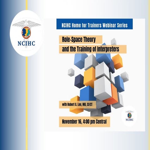 NCIHC Role Space and Training of Interpreters