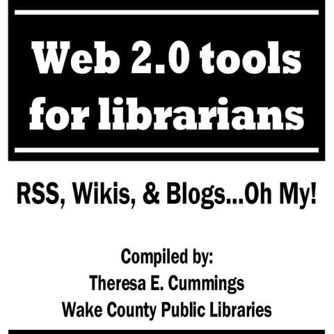 NCLA 2007:  Web 2.0 Tools For Librarians