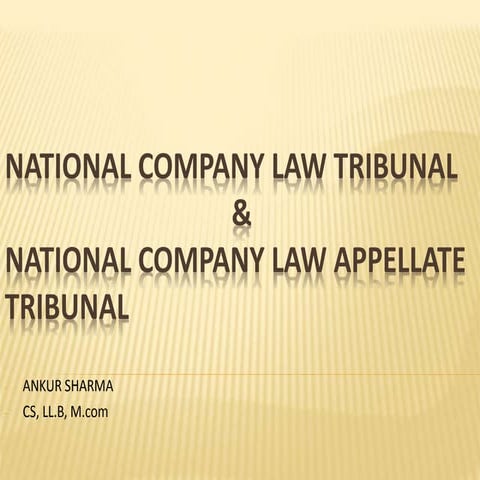 NCLT & NCLAT by CS Ankur sharma