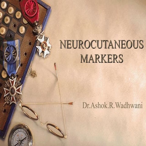 neuro cutaneous markers