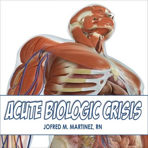 Acute Biologic Crisis Lecture