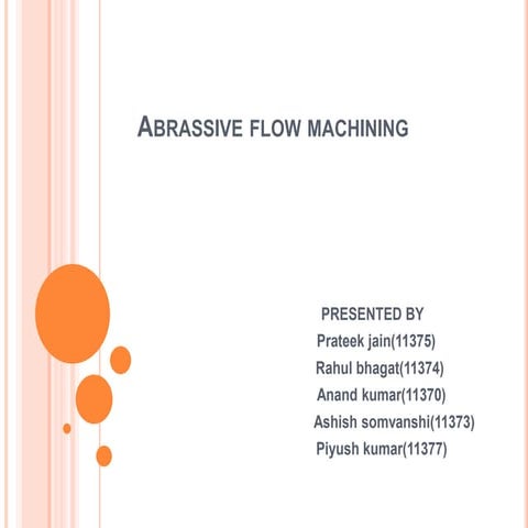 Abrasive flow machining (afm) | PDF
