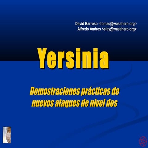 Yersinia - Demostraciones prácticas de nuevos ataques de nivel dos