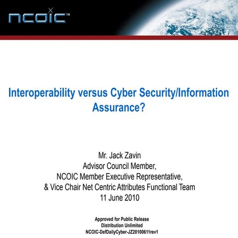Interoperability versus Cyber Security/Information Assurance?
