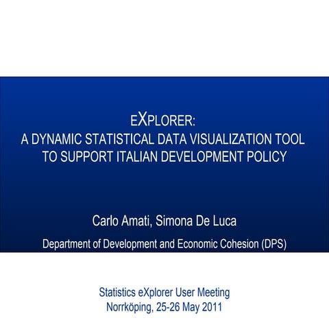eXplorer: a dynamic statistical data visualization tool to support Italian de...