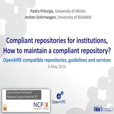 OpenAIRE compatible repositories for institutions - FOSTER & NCPs academy web...