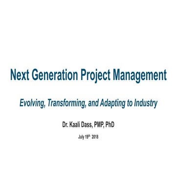 Next Generation Project Management: Evolving, Transforming and Adapting to th...