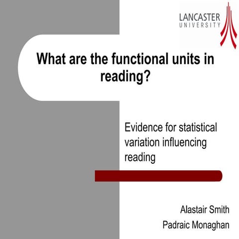 What are the functional units in reading? Evidence for statistical variation ...
