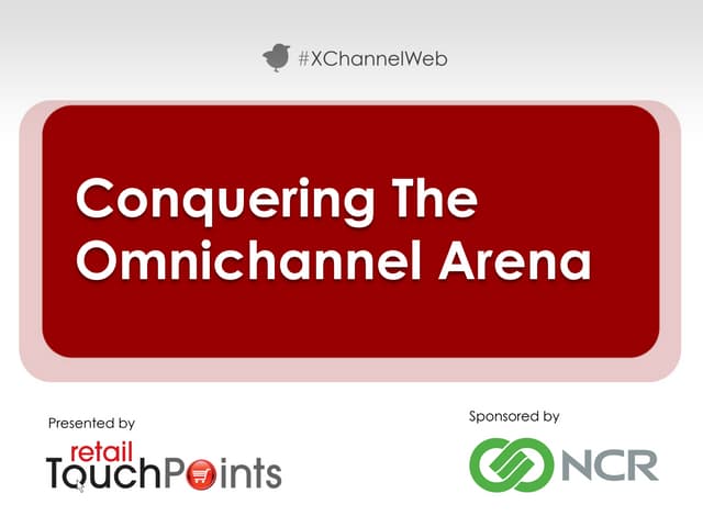 Conquering The Omnichannel Arena