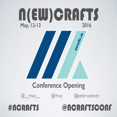 Ncrafts 2016 opening notes