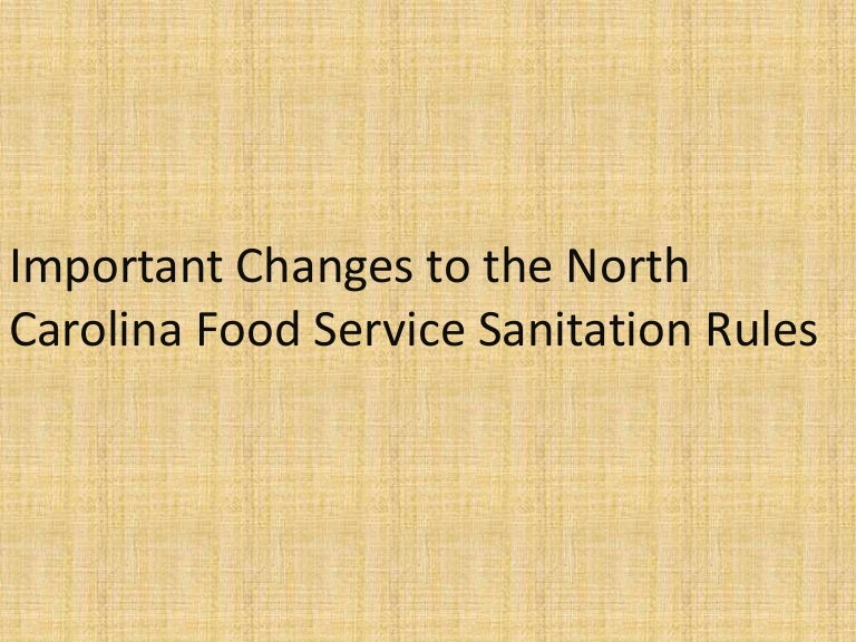 Important Changes to the North Carolina Food Service Sanitation Rules