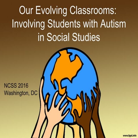 Our Evolving Classrooms:  Involving Students with Autism in Social Studies