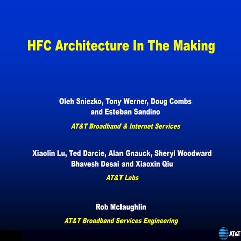 HFC Architecture In The Making