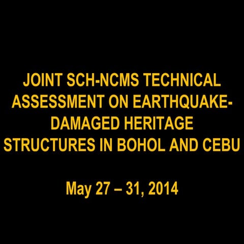 Joint SCH-NCMS Technical Assessment on Earthquake-damaged Heritage Structures...