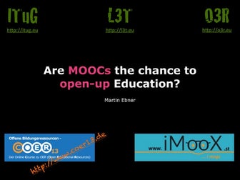 Are MOOCs the chance to open-up Education?