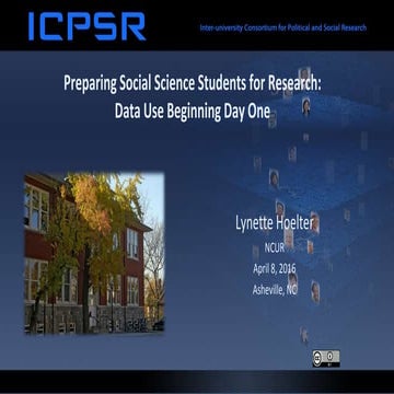 Preparing Social Science Students for Research: Data Use Beginning Day One