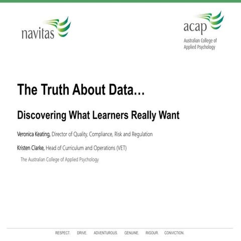 The truth about data: discovering what learners really want