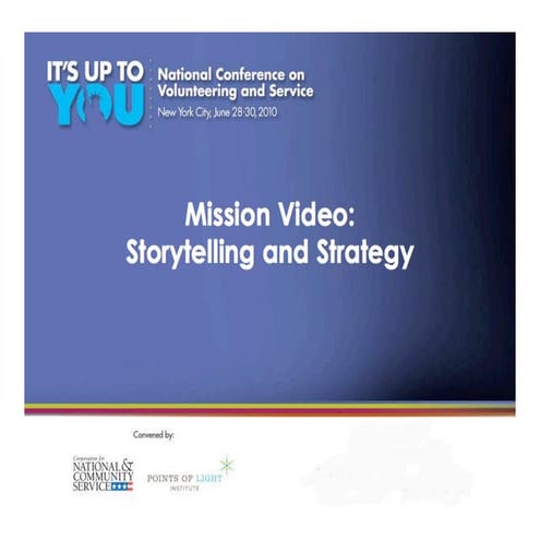 Mission Video: Storytelling and Strategy