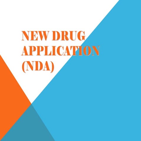 NEW DRUG APPLICATION ( NDA)