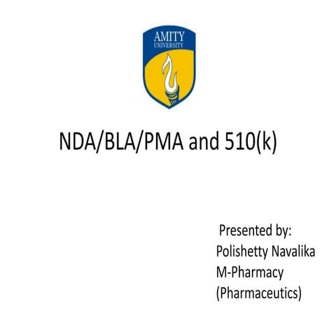 NDA/BLA/PMA and 510(k)