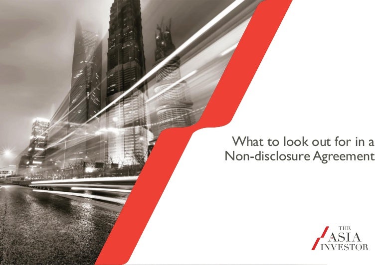 What To Look Out For In A Non Disclosure Agreement By The Asia Invest