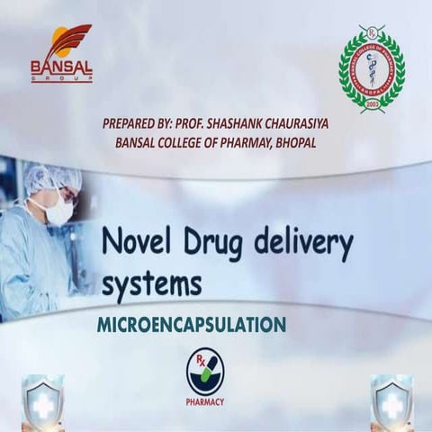 Ndds 4 MICROENCAPSULATION DRUG DELIVERY SYSTEM
