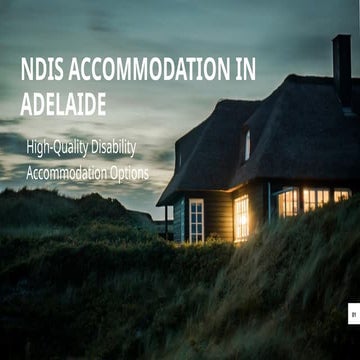 NDIS Disability Accommodation in Adelaide | PPTX