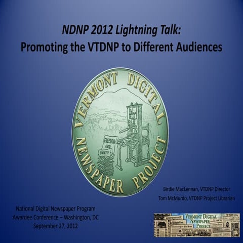 Bringing the past to the people: outreach efforts and value-added content for...