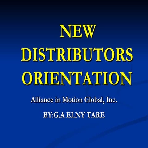 New Distributor's Orientation ppt