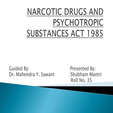 Narcotic Drugs and Psychotropic Substances Act (NDPS)
