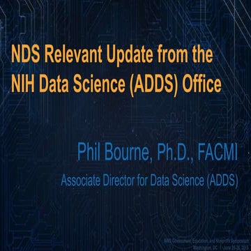 NDS Relevant Update from the NIH Data Science (ADDS) Office