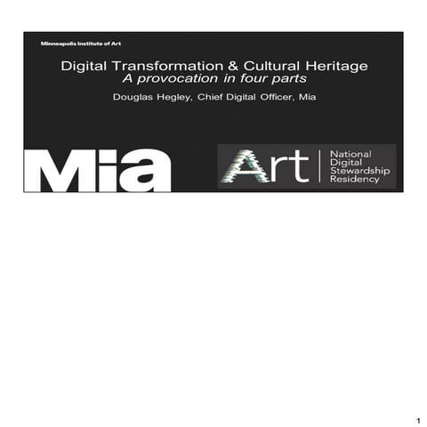 Keynote Address: Digital Transformation & Cultural Heritage, A provocation in...