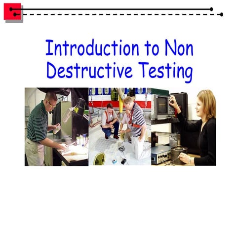 Introduction to Non-Destructive Testings