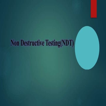 Non Destructive Testing -NDT