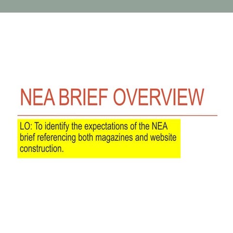 Nea Brief Overview