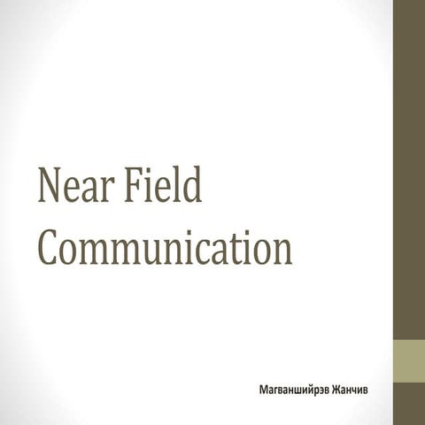 Near field communication